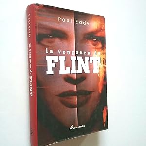 Bild des Verkufers fr La venganza de Flint zum Verkauf von MAUTALOS LIBRERA