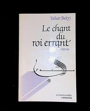 Image du vendeur pour Le chant du roi errant mis en vente par LibrairieLaLettre2