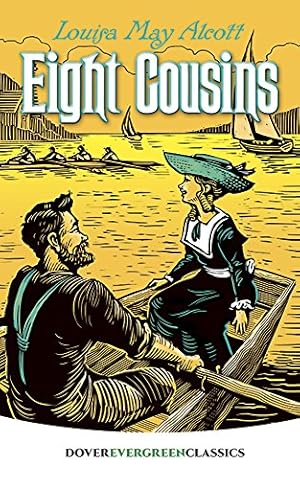 Seller image for Eight Cousins (Dover Children's Evergreen Classics) for sale by Reliant Bookstore