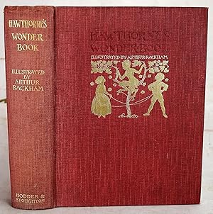 A Wonder Book By Nathaniel Hawthorne Illustrated By Arthur Rackham
