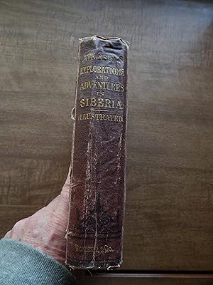 Atkinson's Exploratons and Adventures in Siberia