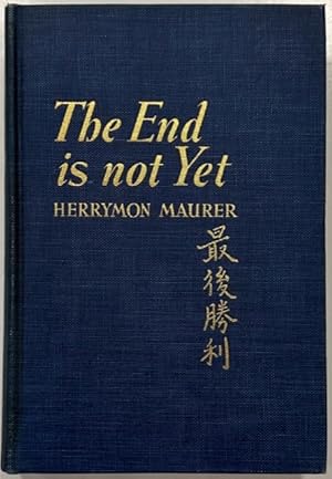 Imagen del vendedor de The End is Not Yet China At War a la venta por Eat My Words Books