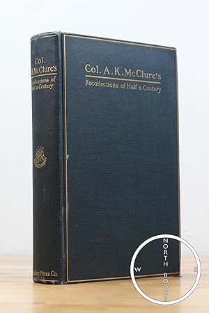 Seller image for Colonel Alexander K. McClure's Recollections of Half a Century for sale by North Books: Used & Rare