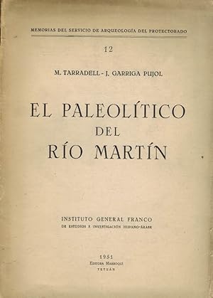 Seller image for EL PALEOLITICO DEL RIO MARTIN for sale by ALZOFORA LIBROS