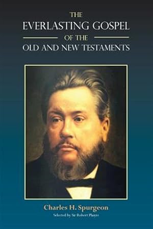 Bild des Verkufers fr THE EVERLASTING GOSPEL of the Old and New Testaments zum Verkauf von GreatBookPricesUK