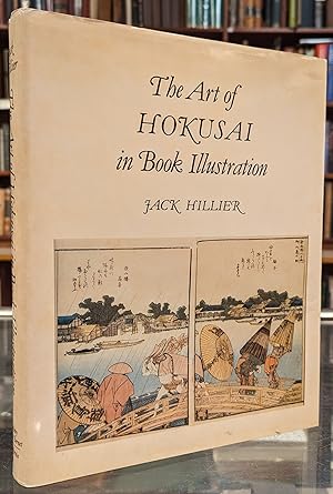 Seller image for The Art of Hokusai in Book Illustration for sale by Moe's Books