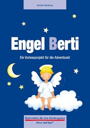 Bild des Verkufers fr Engel Berti. Ein Vorleseprojekt zum Mitmachen : Materialien fr den Kindergarten zum Verkauf von AHA-BUCH GmbH