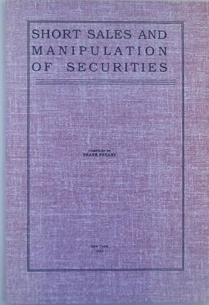 Immagine del venditore per Short Sales and Manipulation of Securities venduto da Mare Booksellers ABAA, IOBA