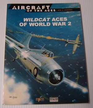 Imagen del vendedor de Wildcat Aces of World War 2 (Aircraft of the Aces: Men & Legends) a la venta por Books of Paradise