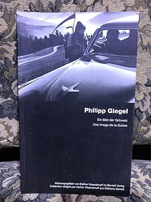 Seller image for Philipp Giegel: Ein Bild der Schweiz. Une image de la Suisse. Dt. /Franz. - Ramseyer, Niklaus for sale by Homeless Books