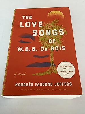 Seller image for The Love Songs of W.E.B. Du Bois (Advance Reading Copy) for sale by Brothers' Fine and Collectible Books, IOBA