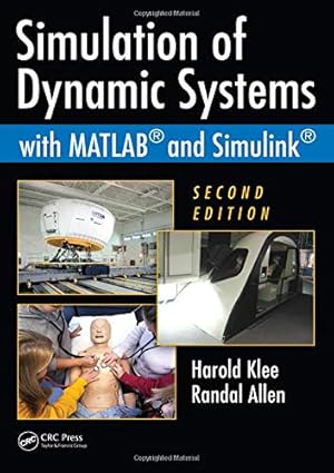 Seller image for Simulation of Dynamic Systems with MATLAB and Simulink, Second Edition for sale by Reliant Bookstore