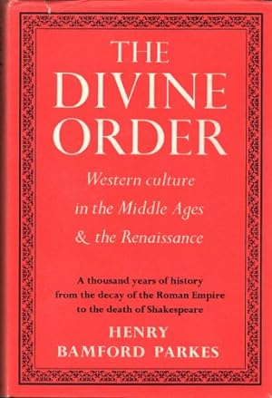 Bild des Verkufers fr Divine Order: Western Culture in the Middle Ages and the Renaissance zum Verkauf von WeBuyBooks