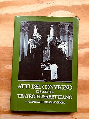 Bild des Verkufers fr Atti del Convegno di Studi sul Teatro Elisabettiano zum Verkauf von Cream Petal Goods
