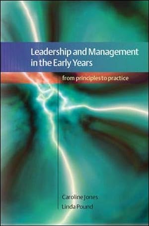 Seller image for Leadership and Management in the Early Years: From Principles to Practice for sale by WeBuyBooks