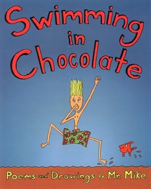 Bild des Verkufers fr Swimming in Chocolate: Poems and Drawings zum Verkauf von WeBuyBooks