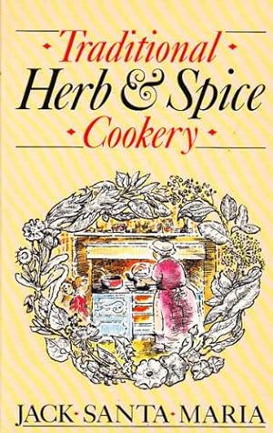 Seller image for Traditional Herb & Spice Cookery for sale by WeBuyBooks