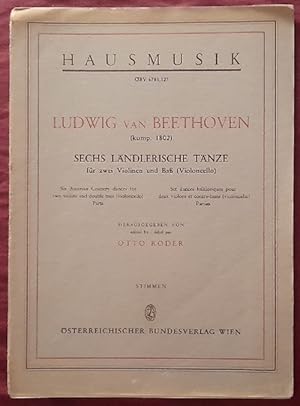 Sechs Ländlerische Tänze für zwei Violinen und Baß (Violoncello) (Hg. Otto Roder) (Stimmen)