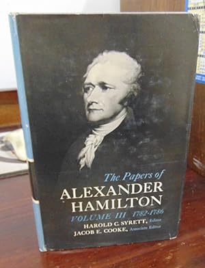 Seller image for The Papers of Alexander Hamilton, Volume III: 1782-1786 for sale by Atlantic Bookshop