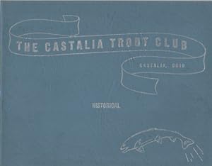 The Castalia Trout Club, Castalia, Ohio, Historical