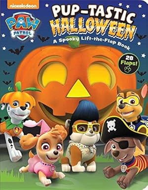 Bild des Verkufers fr Nickelodeon Paw Patrol: Pup-Tastic Halloween: A Spooky Lift-The-Flap Book zum Verkauf von WeBuyBooks