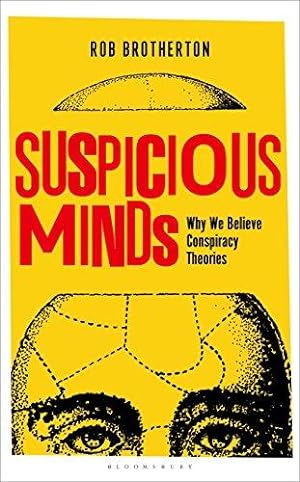 Bild des Verkufers fr Suspicious Minds: Why We Believe Conspiracy Theories zum Verkauf von WeBuyBooks