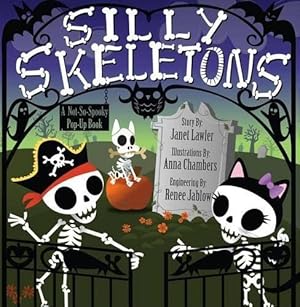 Bild des Verkufers fr Silly Skeletons: A Not-So-Spooky Pop-Up Book zum Verkauf von WeBuyBooks