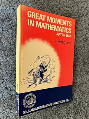 Seller image for Great Moments in Mathematics After 1650 [Series: The Dolciani Mathematical Expositions, No. 7] for sale by Tiber Books
