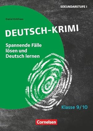 Bild des Verkufers fr Lernkrimis fr die SEK I - Deutsch - Klasse 9/10 : Deutsch-Krimi - Spannende Flle lsen und dabei lernen - Kopiervorlagen zum Verkauf von AHA-BUCH GmbH