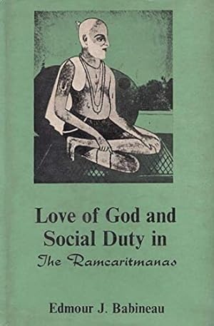 Immagine del venditore per Love of God and Social Duty in The Ramcaritmanas (An Old and Rare Book) venduto da -OnTimeBooks-