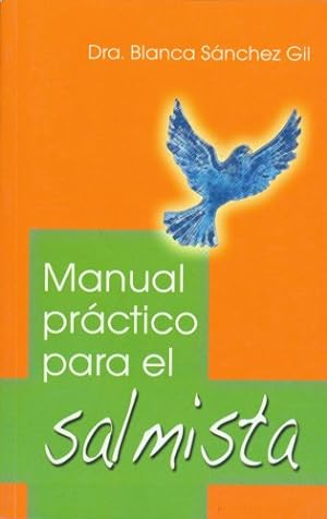 Bild des Verkufers fr Manual Practico Para el Salmista (Spanish Edition) zum Verkauf von -OnTimeBooks-