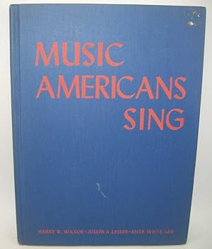 Seller image for Music Americans Sing for sale by Easy Chair Books