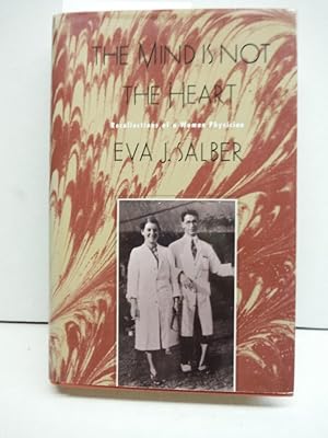 The Mind is Not the Heart: Recollections of a Woman Physician