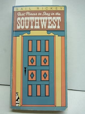 Immagine del venditore per Best Places to Stay in the Southwest venduto da Imperial Books and Collectibles