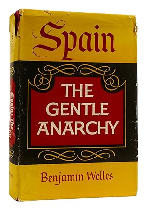 Seller image for SPAIN: THE GENTLE ANARCHY for sale by Rare Book Cellar