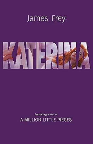 Immagine del venditore per Katerina: The new novel from the author of the bestselling A Million Little Pieces venduto da WeBuyBooks