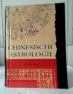 Bild des Verkufers fr Chinesische Astrologie. bersetzung aus dem Englischen: Manfred Grgens. zum Verkauf von Ralf Bnschen