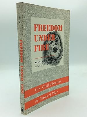 Seller image for FREEDOM UNDER FIRE: U.S. Civil Liberties in Times of War for sale by Kubik Fine Books Ltd., ABAA