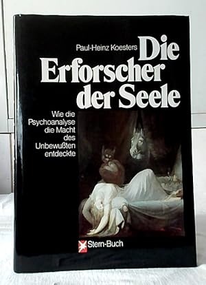 Bild des Verkufers fr Die Erforscher der Seele : wie die Psychoanalyse die Macht des Unbewussten entdeckte. / Stern-Buch. zum Verkauf von Ralf Bnschen