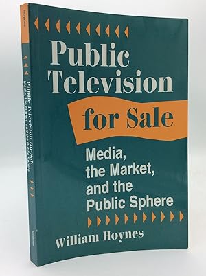 Bild des Verkufers fr PUBLIC TELEVISION FOR SALE: Media, the Market, and the Public Sphere zum Verkauf von Kubik Fine Books Ltd., ABAA