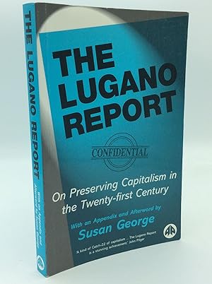 Bild des Verkufers fr THE LUGANO REPORT: On Preserving Capitalism in the Twenty-First Century zum Verkauf von Kubik Fine Books Ltd., ABAA