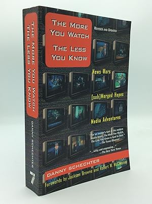 Seller image for THE MORE YOU WATCH, THE LESS YOU KNOW: News Wars/(Sub)Merged Hopes/Media Adventures for sale by Kubik Fine Books Ltd., ABAA