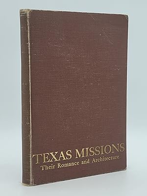 Texas Missions: Their Romance and Architecture.
