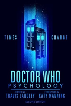 Imagen del vendedor de Doctor Who Psychology : Times Change a la venta por GreatBookPrices