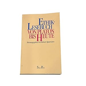 Bild des Verkufers fr ETHIK-LESEBUCH: VON PLATON BIS HEUTE. zum Verkauf von Nostalgie Salzburg