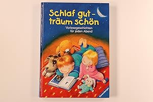 Seller image for SCHLAF GUT - TRUM SCHN. Vorlesegeschichten fr jeden Abend for sale by INFINIBU KG