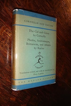 Corneille and Racine : Six Plays : The Cid & Cinna, Phedre, Andromaque, Brittanicus, & Athalie : ...