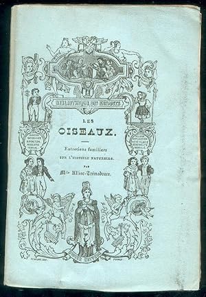 Image du vendeur pour Petit Cours d'Histoire Naturelle. IIe Partie Les Oiseaux. Entretiens Familiers sur l'Histoire Naturelle. mis en vente par Bibliothque d'un amateur