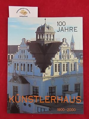 Seller image for 100 Jahre Mnchner Knstlerhaus. Hrsg. vom Mnchner Knstlerhaus-Verein e.V. for sale by Chiemgauer Internet Antiquariat GbR