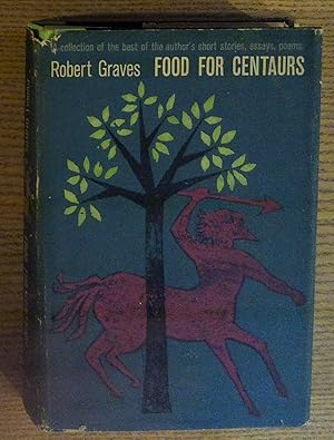 Food for Centaurs: Stories, Talks, Critical Studies, Poems